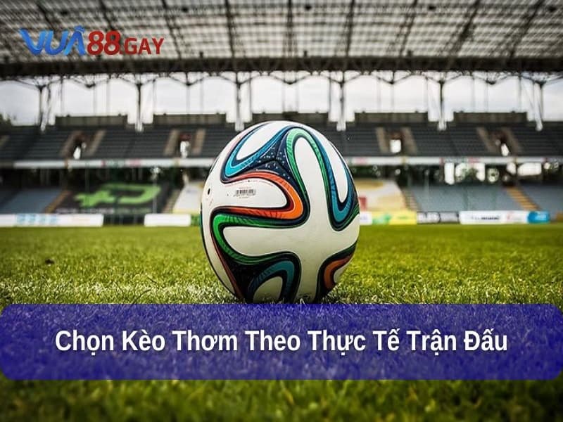 Tìm Kèo Thơm Bóng Đá trên các nhà cái uy tín