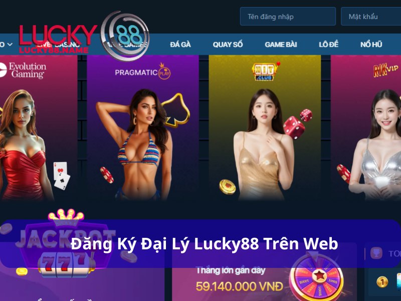 Cách tham gia làm Đại lý Lucky88