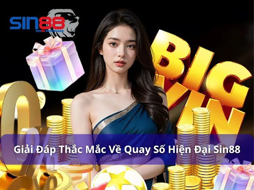 Quay Số Hiện Đại – Trải Nghiệm Cá Cược Minh Bạch Và Đầy Hấp Dẫn